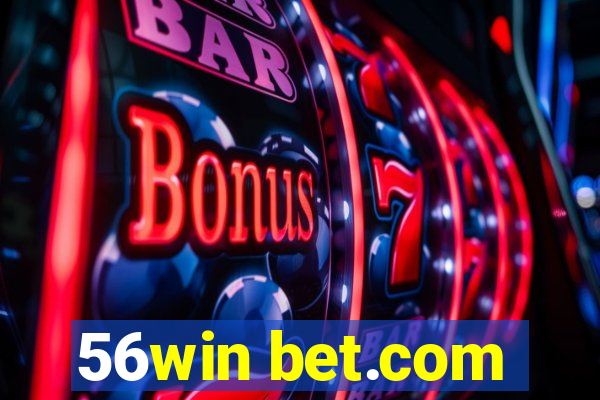 56win bet.com